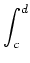 $\displaystyle \int_{c}^{d}$